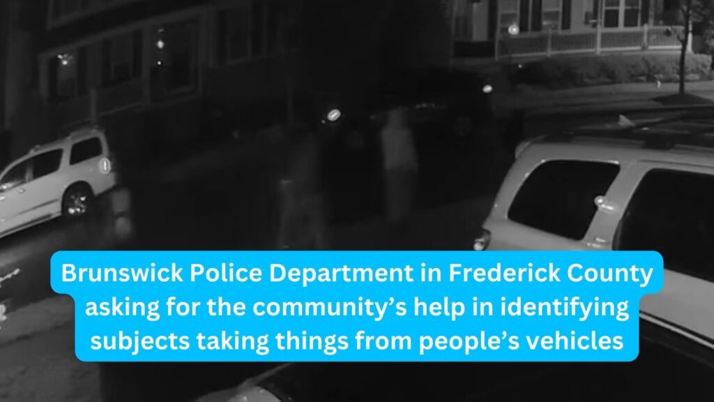 Brunswick Police Department in Frederick County asking for the