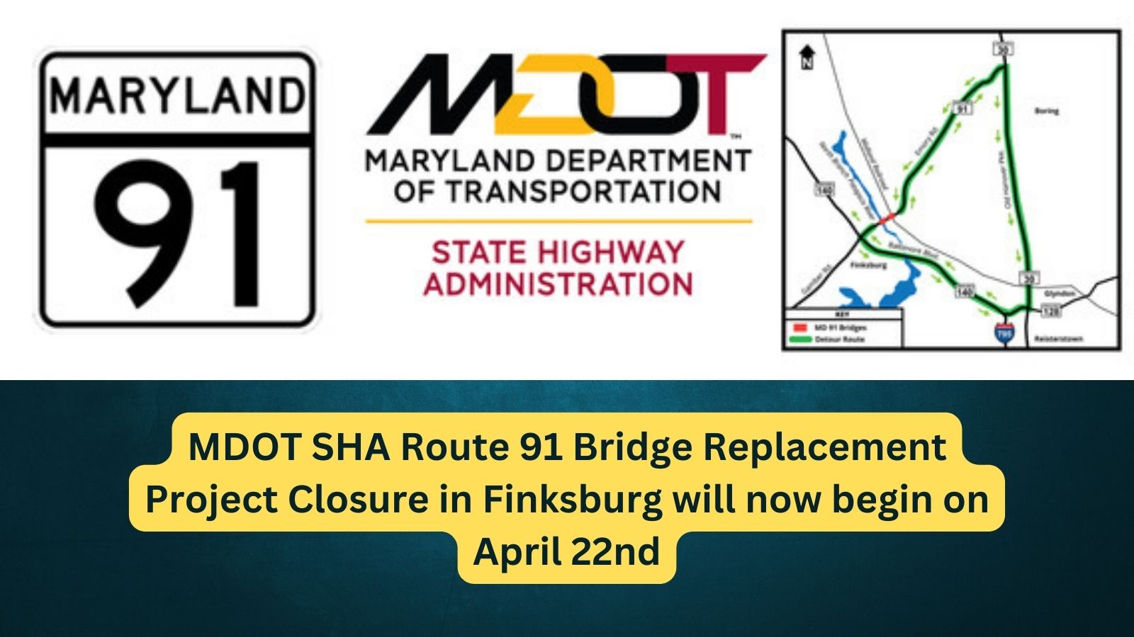 MDOT SHA Route 91 Bridge Replacement Project Closure in Finksburg has ...